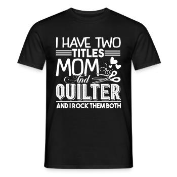 I am A Mom And Quilter - Men's T-Shirt - black - Front - AI Model Male 178 light (178cm)