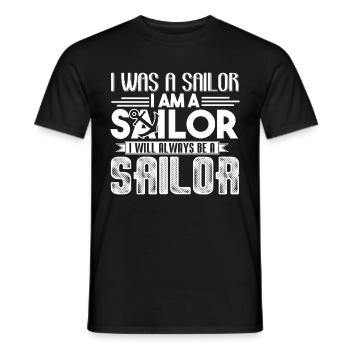 Sailor I Will Always Be A Sailor - Men's T-Shirt - black - Front - AI Model Male 178 light (178cm)