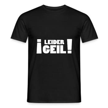 Leider Geil - Lustige Geschenkidee - Männer T-Shirt - Schwarz - Vorne - AI Model Male 178 light (178cm)