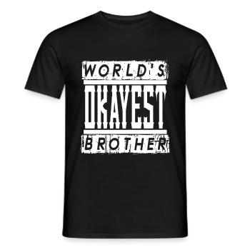 Worlds OKAYEST Brother - Männer T-Shirt - Schwarz - Vorne - AI Model Male 178 light (178cm)