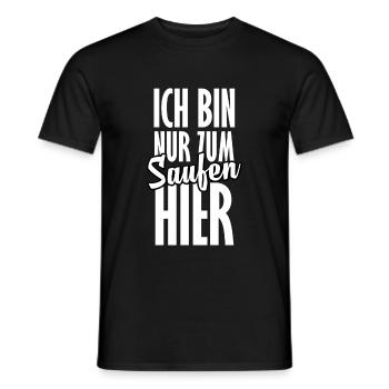 Ich bin nur zum Saufen hier - Männer T-Shirt - Schwarz - Vorne - AI Model Male 178 light (178cm)