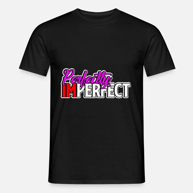 Perfectly Imperfect - Männer T-Shirt - Schwarz