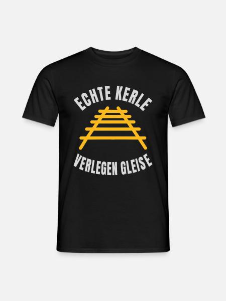 Echte Kerle verlegen Gleise Schienen - Männer T-Shirt - Schwarz