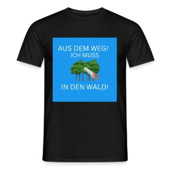 Aus Dem Weg Ich Muss In Den Wald! - Männer T-Shirt - Schwarz - Vorne - AI Model Male 178 light (178cm)