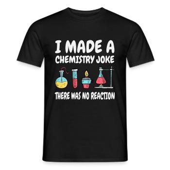 Je plaisante avec la chimie, il n’y a pas eu de réaction - T-shirt homme - noir - Devant - AI Model Male 178 light (178cm)