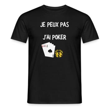 JE PEUX PAS J'AI POKER - T-shirt homme - noir - Devant - AI Model Male 178 light (178cm)