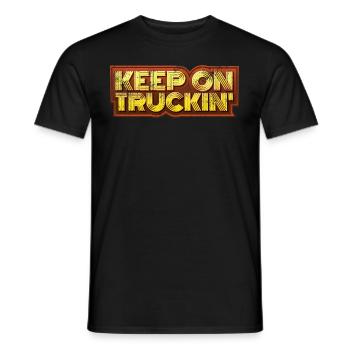 Keep on Truckin Trucker Saying - Men's T-Shirt - black - Front - AI Model Male 178 light (178cm)