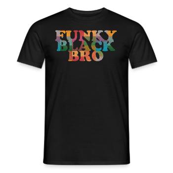 Funky Black Bro - Männer T-Shirt - Schwarz - Vorne - AI Model Male 178 light (178cm)