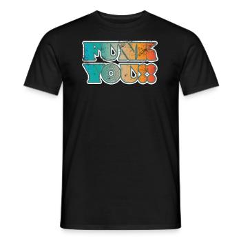 Funk you Musik Spruch - Männer T-Shirt - Schwarz - Vorne - AI Model Male 178 light (178cm)