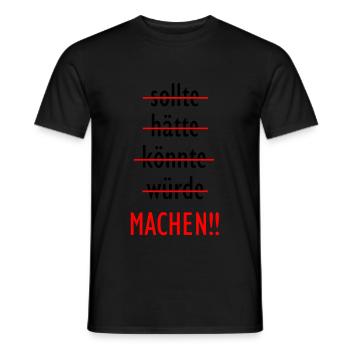 Sollte Hätte Könnte würde MACHEN LOSER Winner - Männer T-Shirt - Schwarz - Vorne - AI Model Male 178 light (178cm)