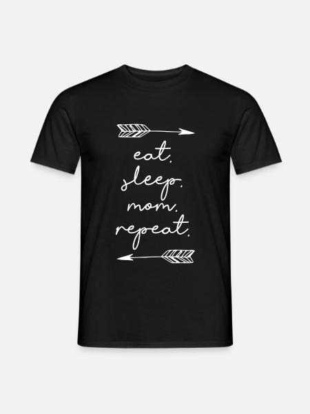 Eat Sleep Mom Repeat Mutter Tag Muttertag Geschenk - Männer T-Shirt - Schwarz