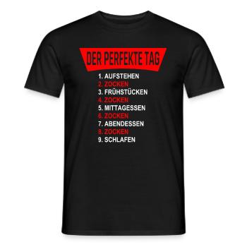 DER PERFEKTE TAG - Gamer die zocken 24 / 7 - Männer T-Shirt - Schwarz - Vorne - AI Model Male 178 light (178cm)