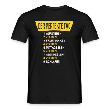 DER PERFEKTE TAG - Gamer die zocken 24 / 7 - Männer T-Shirt - Schwarz - Vorne - AI Model Male 178 light (178cm)