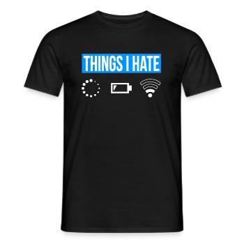 Things I Hate - Wlan Battery Loading Network - Men's T-Shirt - black - Front - AI Model Male 178 light (178cm)