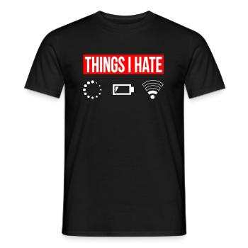 Things I Hate - I Hate - Wlan Battery Loading Network - Men's T-Shirt - black - Front - AI Model Male 178 light (178cm)