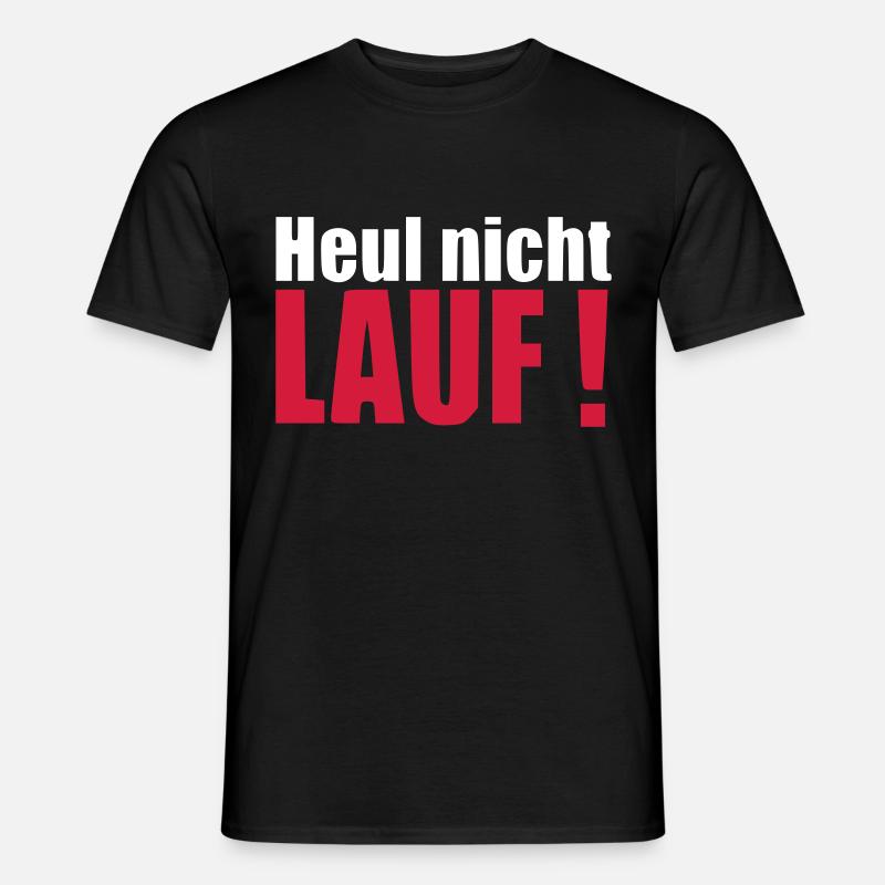 Heul nicht LAUF Geschenk Läufer Geburtstag - Männer T-Shirt - Schwarz