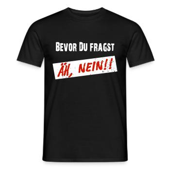 Avant que vous ne demandiez, euh NON ! - Drôle de dicton - T-shirt homme - noir - Devant - AI Model Male 178 light (178cm)