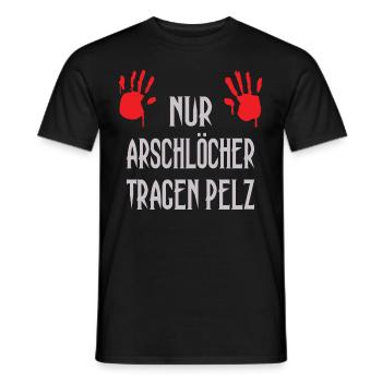 Nur Arschlöcher tragen Pelz - Männer T-Shirt - Schwarz - Vorne - AI Model Male 178 light (178cm)