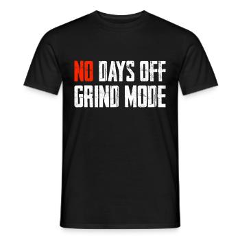 No Days Off Grind Mode - Men's T-Shirt - black - Front - AI Model Male 178 light (178cm)