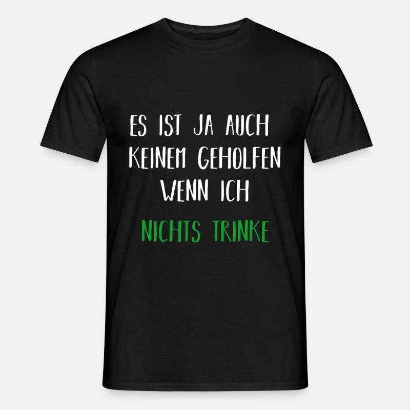 Alkohol | Spruch | Geschenkidee - Männer T-Shirt - Schwarz