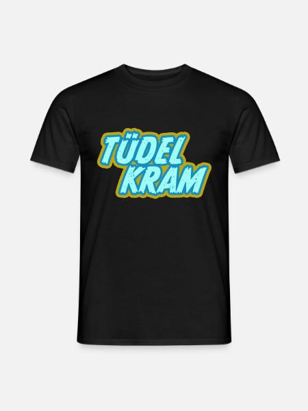 Tüdelkram Norddeutsch Nordsee Plattdeutsch Spruch - Männer T-Shirt - Schwarz