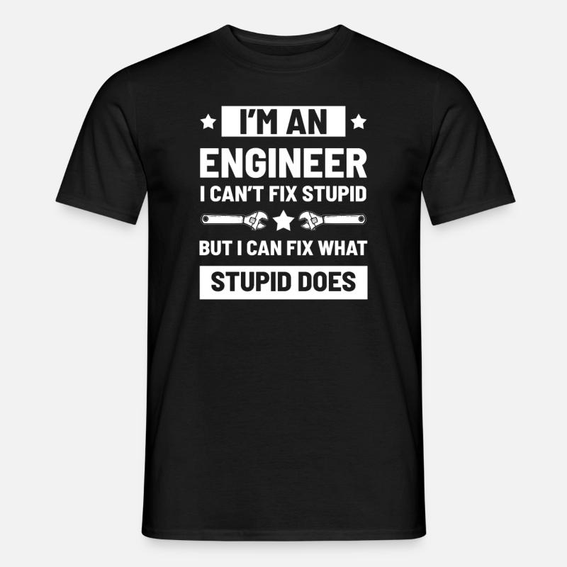 Engineer say sarcastically - Men’s T-shirt - black