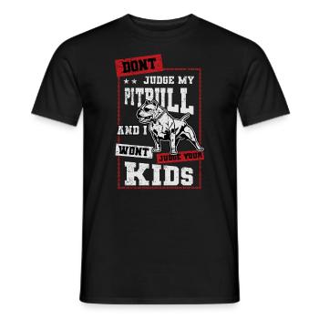 Pitbull Dont Judge my Pitbull American Pitbull - Men's T-Shirt - black - Front - AI Model Male 178 light (178cm)