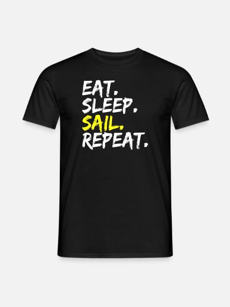 Eat Sleep Sail Repeat Sailor Sailing Cruise - Men's T-Shirt - black