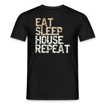 Eat Sleep House Repeat vintage Spruch Design - Männer T-Shirt - Schwarz - Vorne - AI Model Male 178 light (178cm)