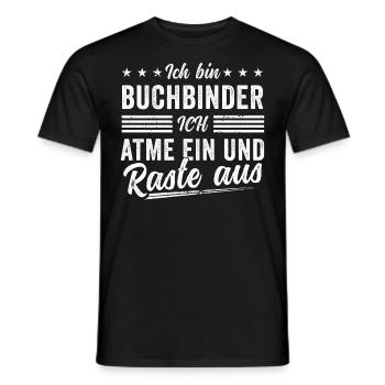 Buchbinder Spruch atme ein Raste aus - Männer T-Shirt - Schwarz - Vorne - AI Model Male 178 light (178cm)