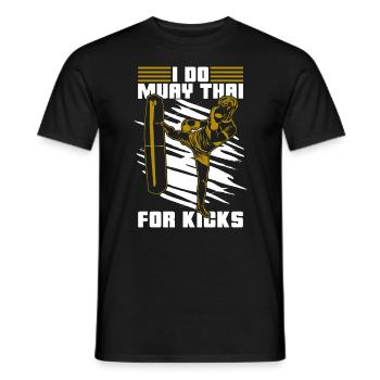 Muay Thai I Do Muay Thai For Kicks Fighter Fight - Men's T-Shirt - black - Front - AI Model Male 178 light (178cm)