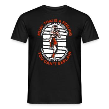Muay Thai Is A Feeling Fighter Thai Boxing Fight - Men's T-Shirt - black - Front - AI Model Male 178 light (178cm)