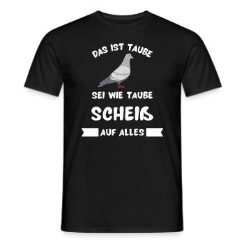 Das ist Taube T-Shirt mit lustigem Spruch - Männer T-Shirt - Schwarz - Vorne - AI Model Male 178 light (178cm)