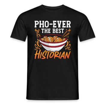 Historian Pho-Ever The Best Historical Historians - Men's T-Shirt - black - Front - AI Model Male 178 light (178cm)