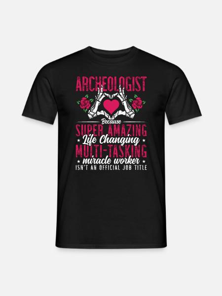 Archaeology Archaeologist Bec Fossil Archaeologist - Men's T-Shirt - black