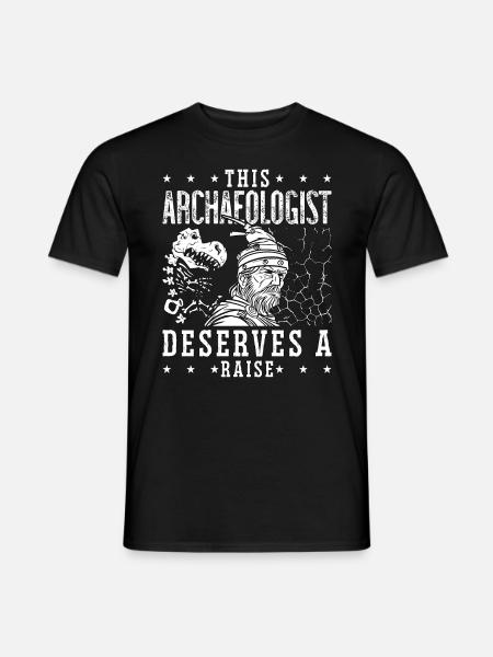 Archaeology This Archaeologist Dig Archaeologist - Men's T-Shirt - black