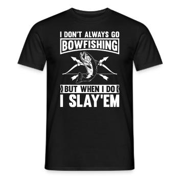 Bowfishing I Don't Always Go Arrow Sport Bowfisher - Men's T-Shirt - black - Front - AI Model Male 178 light (178cm)