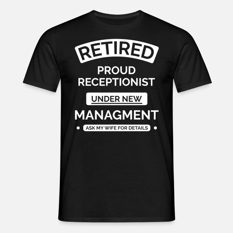 Retired receptionist - Men's T-Shirt - black