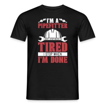 Pipefitter I'm A Pipefitter I Don't Stop Foreman - Men's T-Shirt - black - Front - AI Model Male 178 light (178cm)