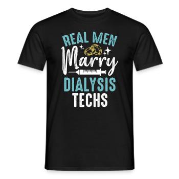Dialysis Technician Real Men Marry Medical Nurse - Men's T-Shirt - black - Front - AI Model Male 178 light (178cm)