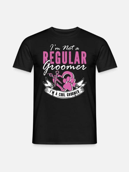 Pet Groomer I'm Not A Regular Animal Salon Groomer - Männer T-Shirt - Schwarz