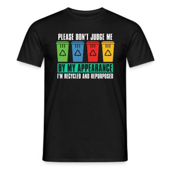 Recycling Please Don't Judge Me Go Green Recycler - Men's T-Shirt - black - Front - AI Model Male 178 light (178cm)