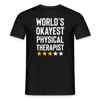 Welten Okayest Physiotherapeut Lustig Physisch - Männer T-Shirt - Schwarz - Vorne - AI Model Male 178 light (178cm)