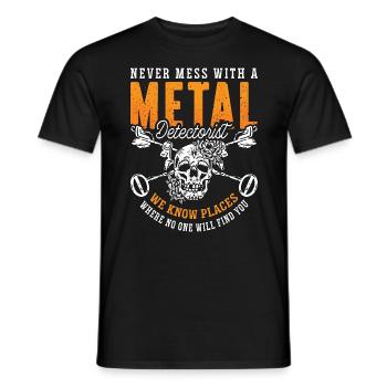 Metal Detecting Never Mess With Hunter Detectorist - Männer T-Shirt - Schwarz - Vorne - AI Model Male 178 light (178cm)