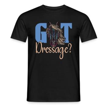Dressage Got Dressage Horse Riding Loves Equines - Männer T-Shirt - Schwarz - Vorne - AI Model Male 178 light (178cm)