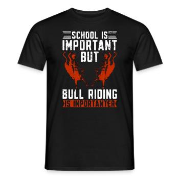 Bull Riding School Is Important Loves Bucking Bull - Männer T-Shirt - Schwarz - Vorne - AI Model Male 178 light (178cm)