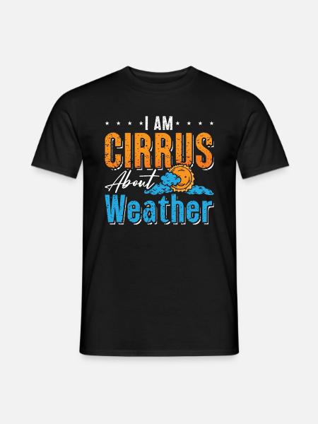 Météorologie Je suis cirrus sur les tempêtes météorologue - T-shirt homme - noir