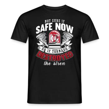 Tornadoes Not Sure If Safe Weather Tornado Chaser - Männer T-Shirt - Schwarz - Vorne - AI Model Male 178 light (178cm)