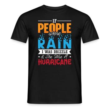 Tornadoes If People Were Rain I Was Storm Hunter - Männer T-Shirt - Schwarz - Vorne - AI Model Male 178 light (178cm)