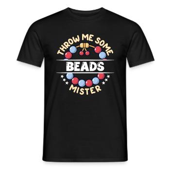 Beading Throw Me Some Beads Mister Jewelry Beader - Men's T-Shirt - black - Front - AI Model Male 178 light (178cm)